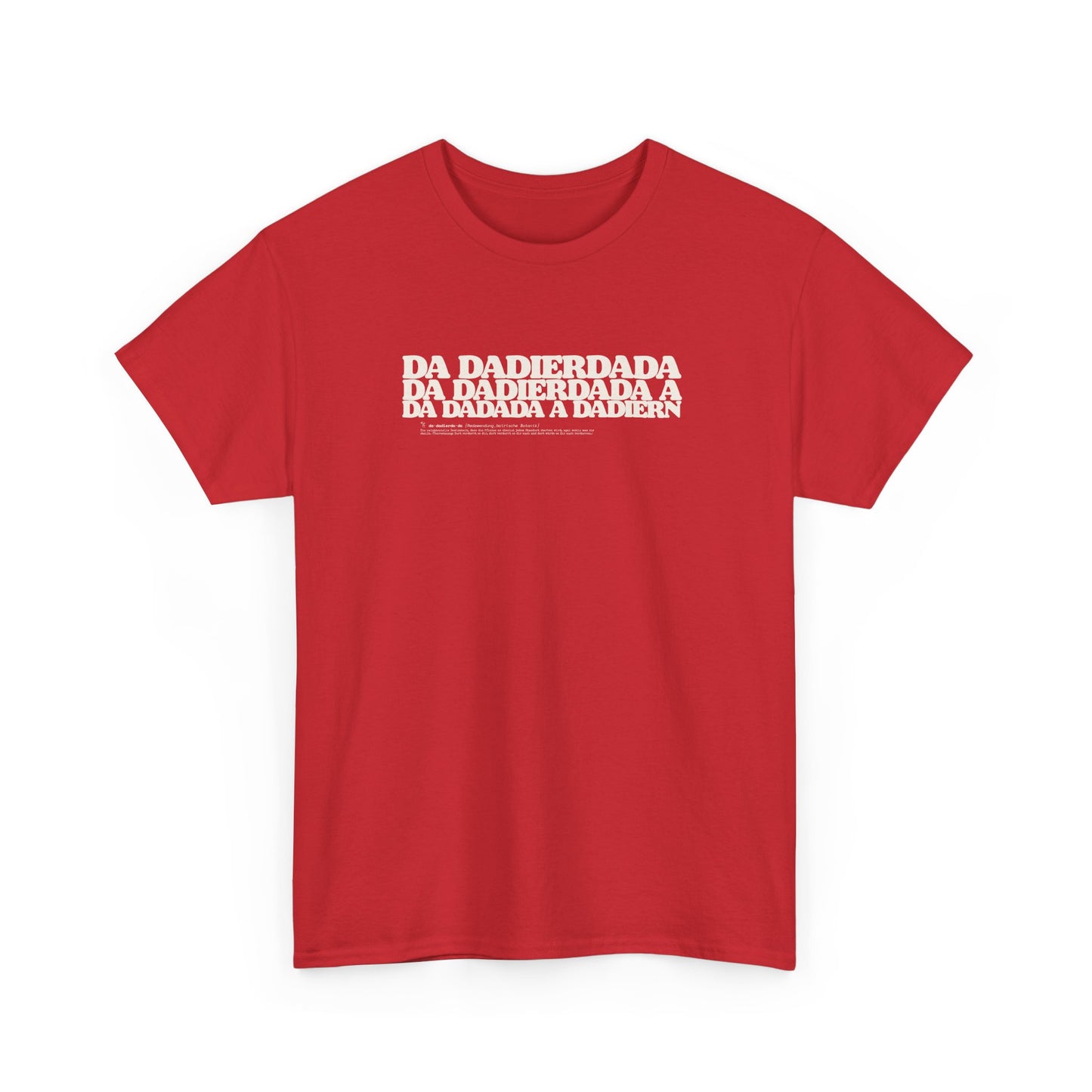Da dierdada rotes T-Shirt. Bayerischer Zungenbrecher und Wortwitz im todernsten Lexikon-Design. Schweres Gildan 5000 Baumwollshirt.