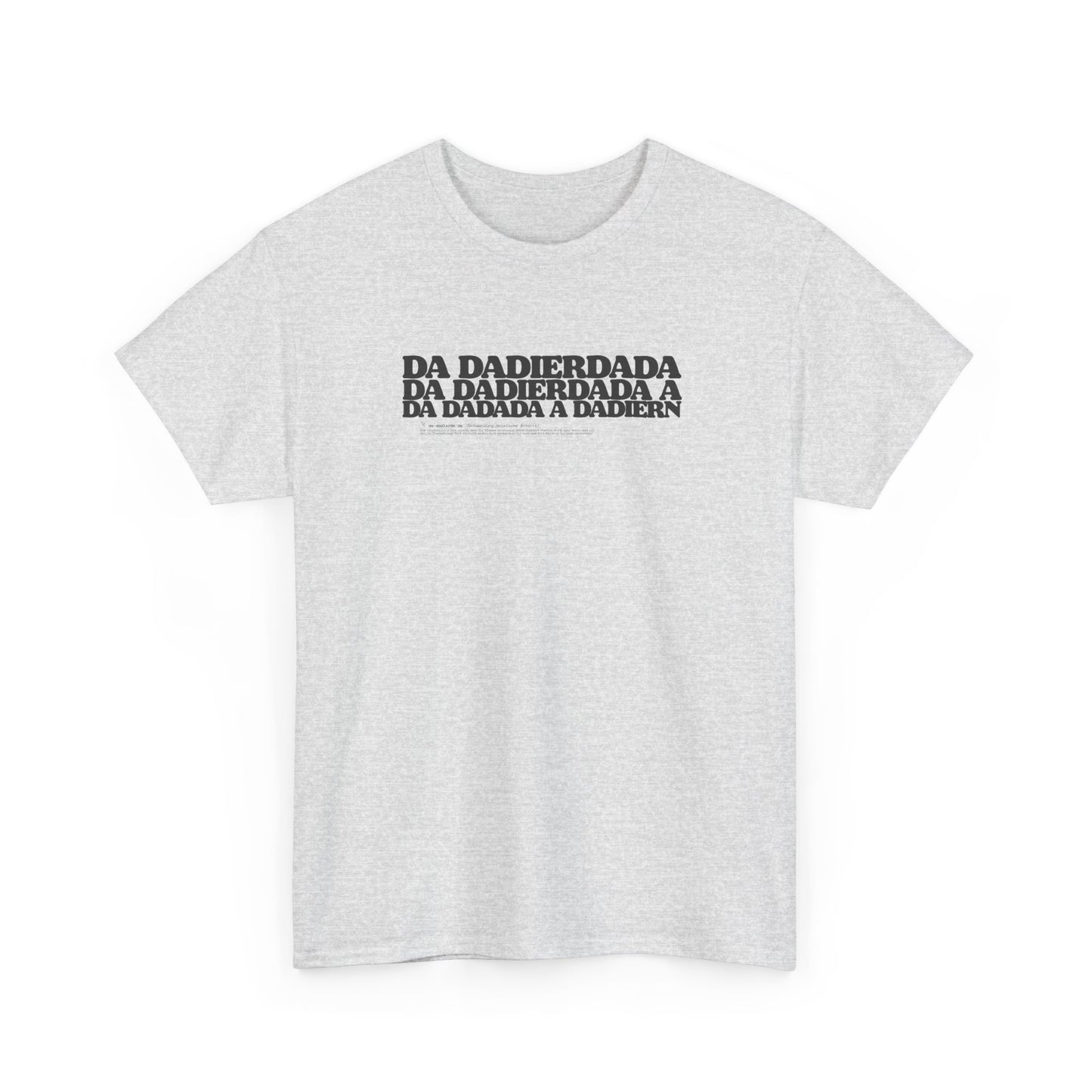 Da dierdada graues T-Shirt. Bayerischer Zungenbrecher und Wortwitz im todernsten Lexikon-Design. Schweres Gildan 5000 Baumwollshirt.