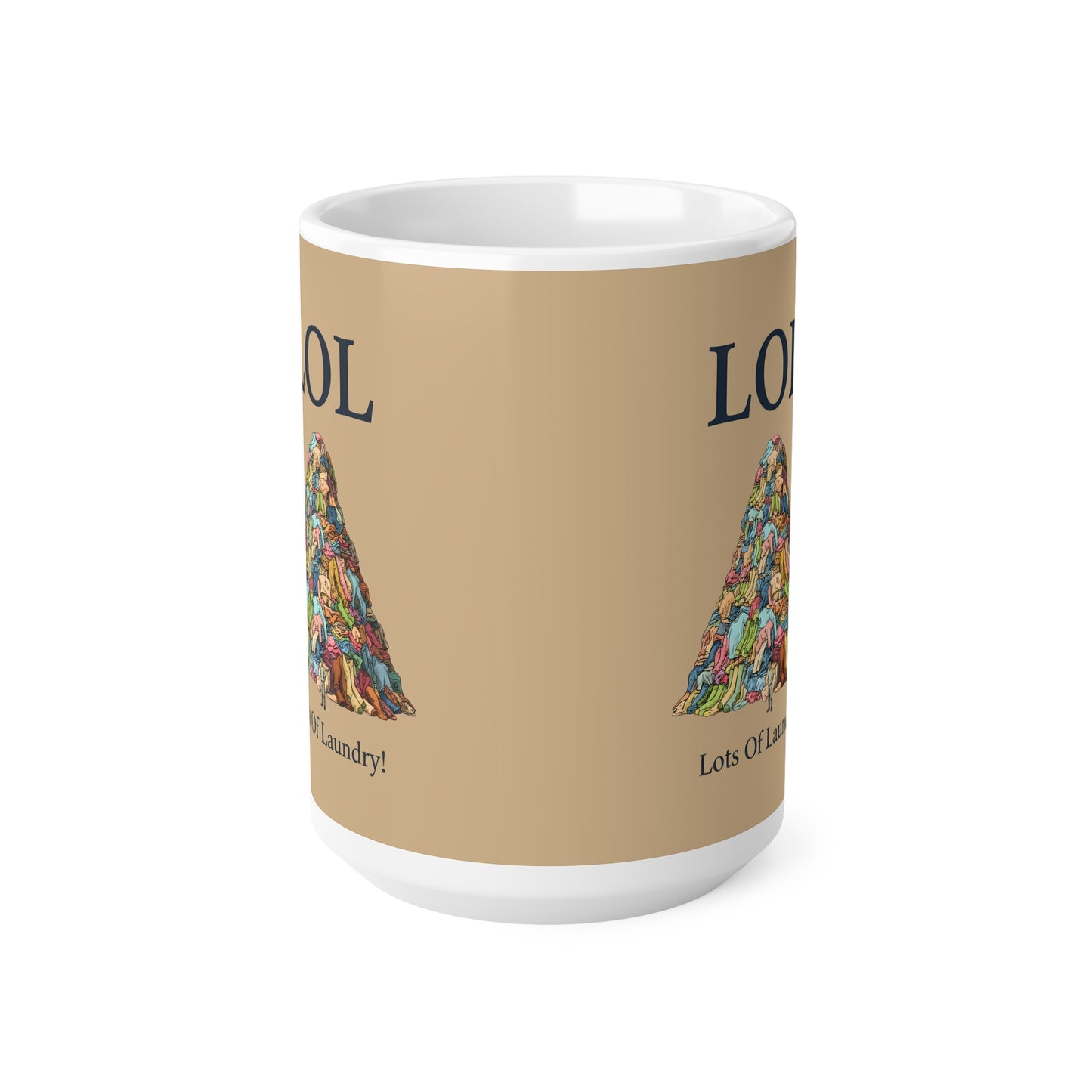 LOL Lots of Laundry Tasse – Lustiger Wäsche-Witz – Geschenk für Mama & Papa