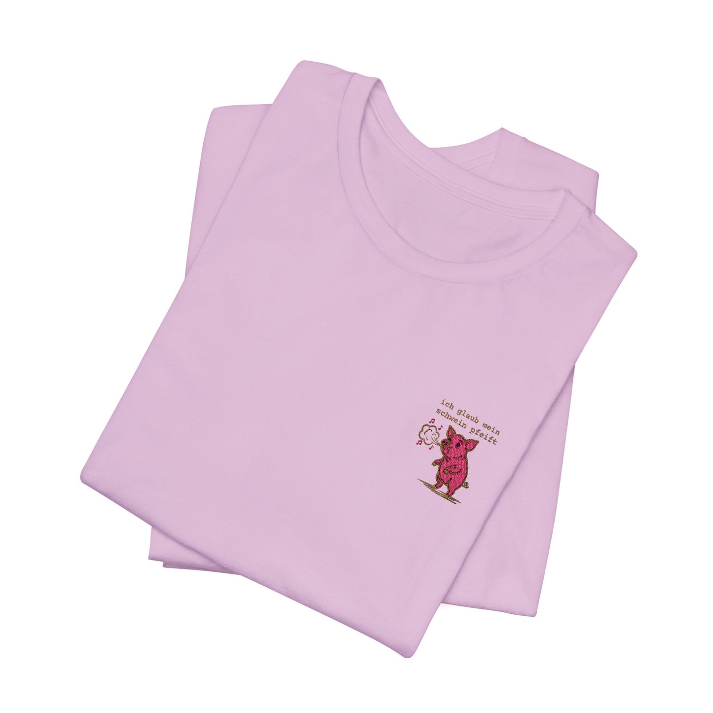 Besticktes T-Shirt "Ich glaub mein Schwein pfeift" auf Premium Baumwolle in pink